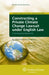Constructing a Private Climate Change Lawsuit under English Law: A Comparative Perspective by Giedre Kaminskaite-Salters