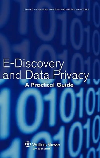 E-Discovery and Data Privacy: A Practical Guide by Catrien Noorda