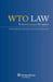 WTO Law: From a European Perspective by Birgitte Egelund Olsen, Michael Steinicke, Karsten Engsig Sørensen