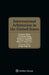 International Arbitration in the United States by Laurence Shore, Lawrence Schaner, Mara V. J. Senn