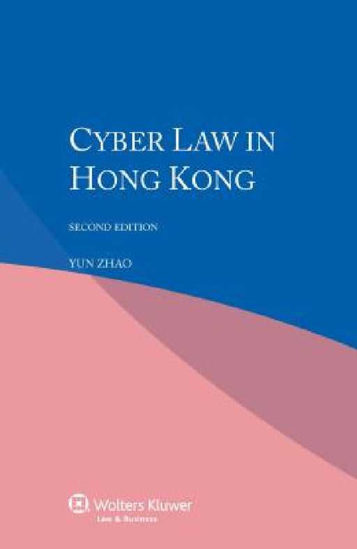 Cyber Law in Hong Kong by Yun Zhao