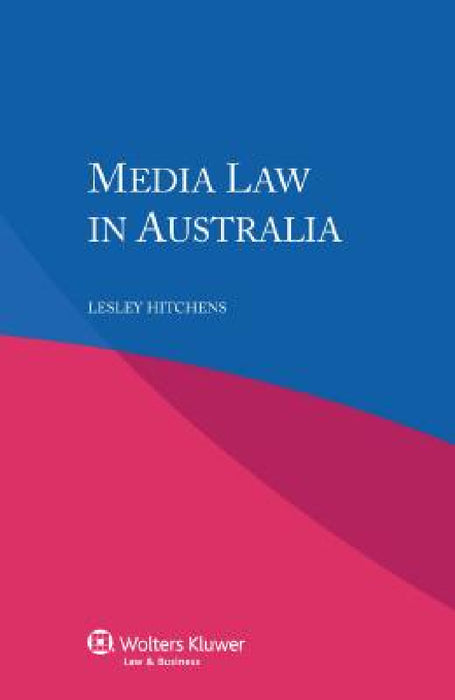 Media Law in Australia by Lesley Hitchens