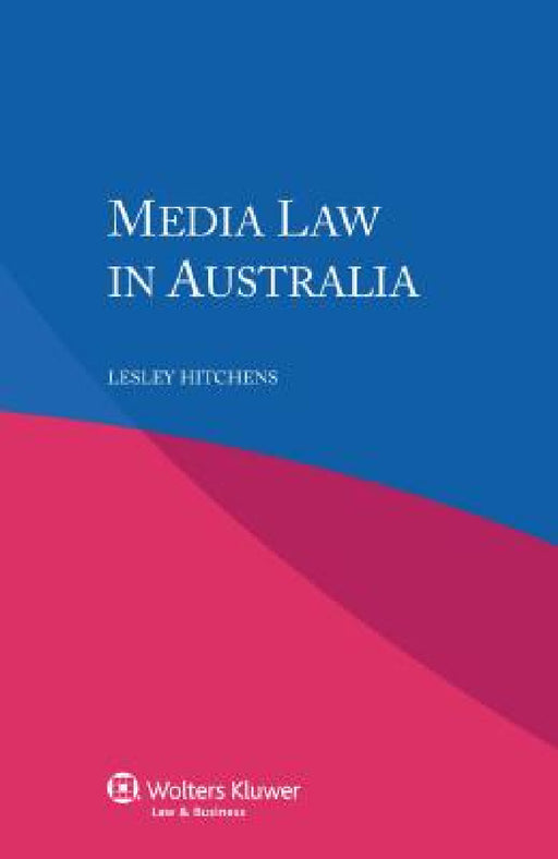 Media Law in Australia by Lesley Hitchens