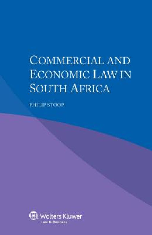Commercial and Economic Law in by Philip Stoop