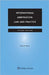 International Arbitration: Law and Practice by Gary B. Born