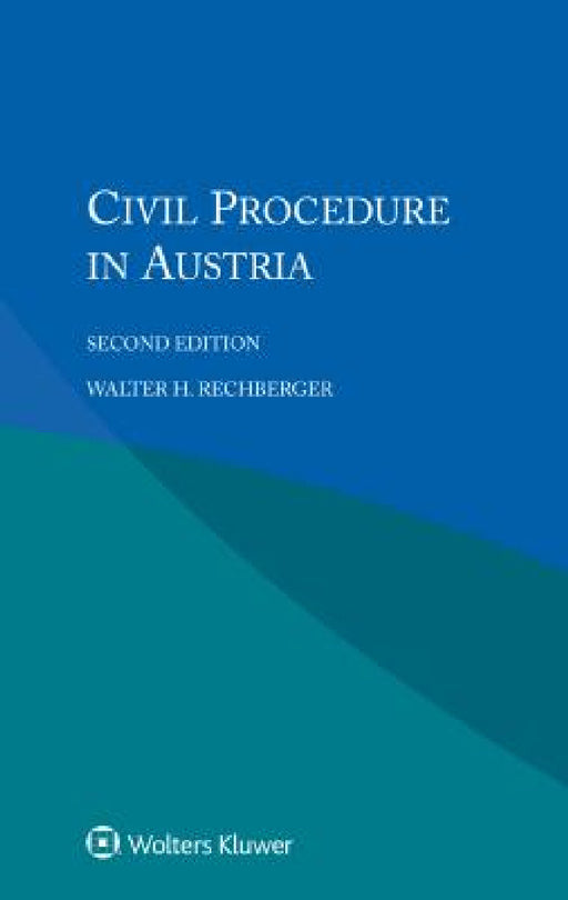 Civil Procedure in Austria by Walter H. Rechberger