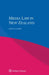 Media Law in New Zealand by Ursula Cheer