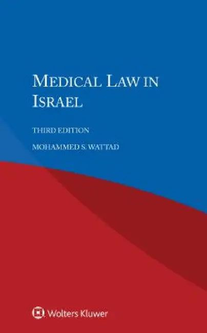 Medical Law in Israel by Mohammed S. Wattad