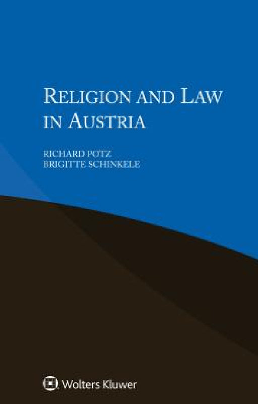 Religion and Law in Austria by Richard Potz, Brigitte Schinkele