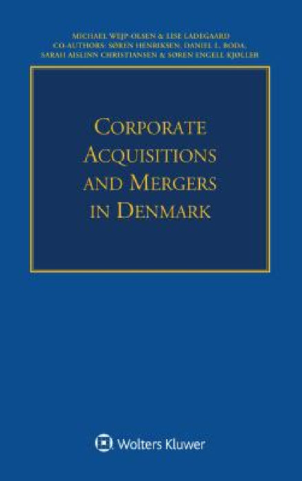 Corporate Acquisitions and Mergers in Denmark by Michael Wejp Olsen