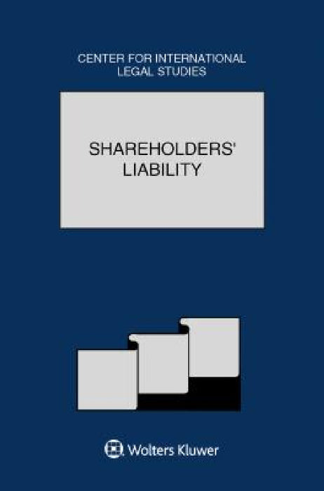 Shareholders' Liability: The Comparative Law Yearbook of International Business Special Issue, 2017: The Comparative Law Yearbook of International Bus by Dennis Campbell