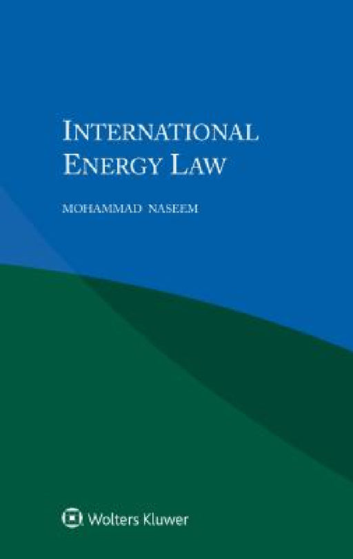 International Energy Law by Mohammad Naseem