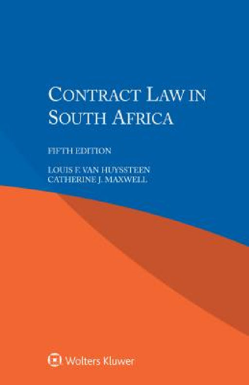 Contract Law in South Africa by Louis F. Van Huyssteen, Catherine J. Maxwell