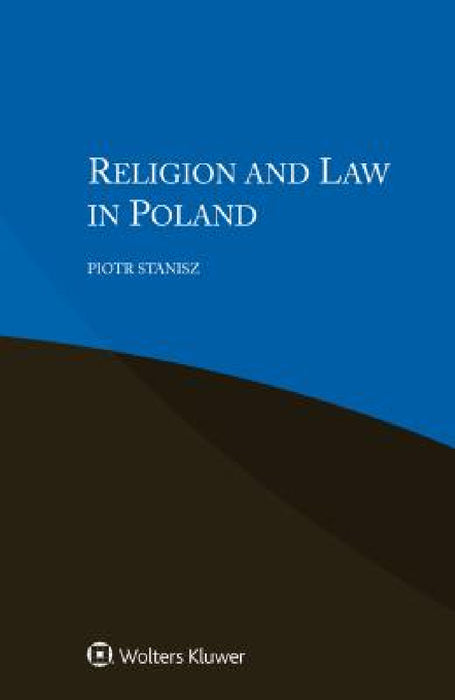 Religion and Law in Poland by Piotr Stanisz