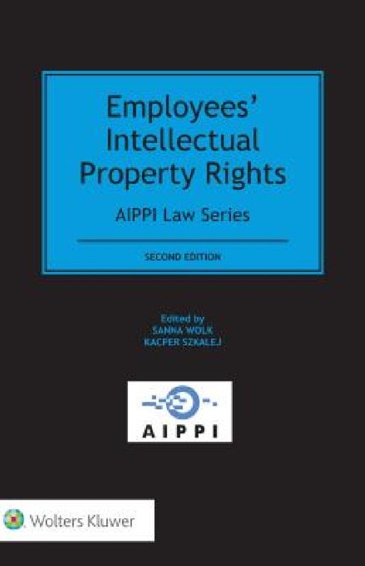 Employees' Intellectual Property Rights by Sanna Wolk, Kacper Szkalej
