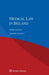 Medical Law in Ireland by Deirdre Madden