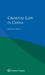 Criminal Law in China by Shizhou Wang