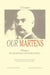 Our Martens, F.F. Martens Intl Lawyer & Architect Of Peace, By V by William E. Butler