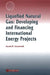 Liquefied Natural Gas: Developing and Financing International Energy Projects by Gerald B. Greenwald