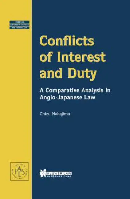 Conflicts Of Interest And Duty, A Comparative Analysis In Anglo-J by Valencia