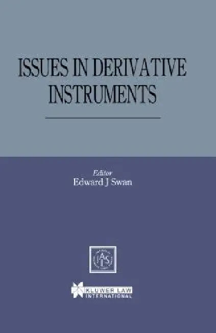Issues Derivative Instruments by Edward J. Swan