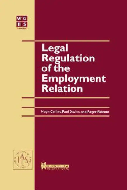 Legal Regulation of the Employment Relation by Hugh Collins, M. Davies
