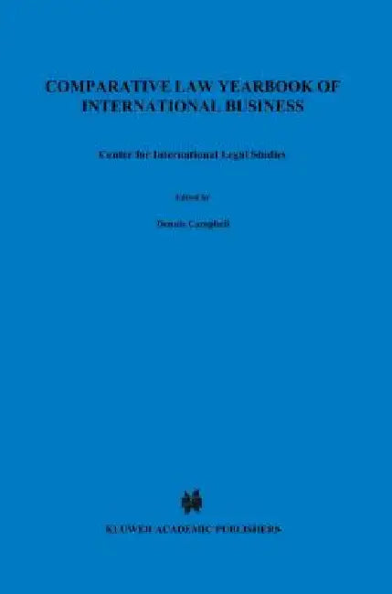 Comparative Law Yearbook of International Business 2001 by Dennis Campbell