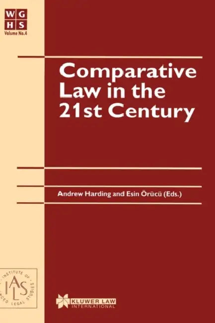 Comparative Law in the 21st Century by Andrew Harding