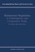 Reinsurance Regulation: A Contemporary and Comparative Study: A Contemporary and Comparative Study by Wallace Hsin-Chun Wang