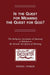 Is the Quest for Meaning the Quest for God?: The Religious Ascription of Meaning in Relation to the Secular Ascription of Meaning: A Theological Study by W. Stoker