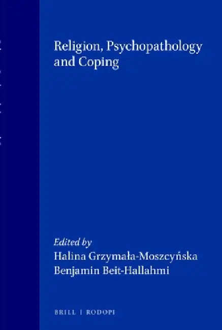 Religion, Psychopathology and Coping by Halina Grzymala-Moszcyńska, Benjamin Beit-Hallahmi