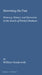 Rewriting the Past: Memory, History and Narration in the Novels of Patrick Modiano by William Vanderwolk