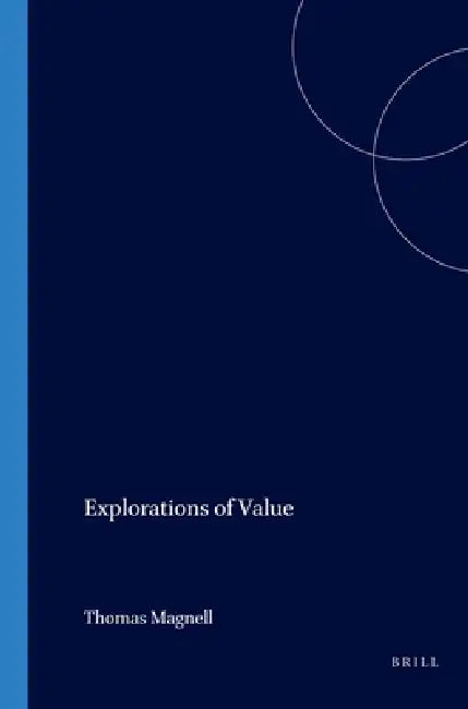 Explorations of Value by Thomas Magnell