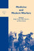 Medicine and Modern Warfare by Roger Cooter, Mark Harrison, Steve Sturdy