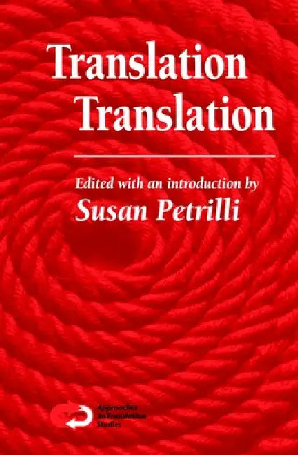Translation Translation by Susan Petrilli
