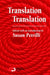 Translation Translation by Susan Petrilli