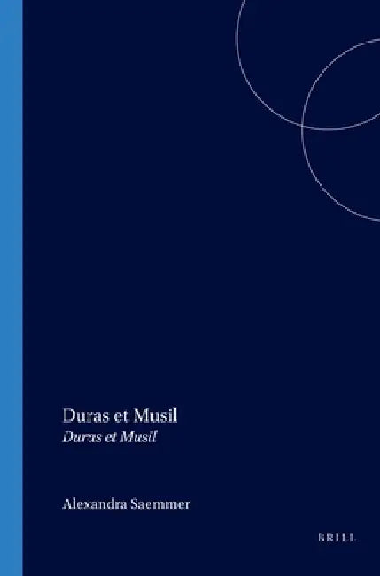 Duras et Musil by Alexandra Saemmer