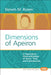 Dimensions of Apeiron: A Topological Phenomenology of Space, Time, and Individuation by Steven M. Rosen