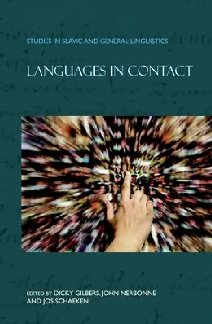 Languages in Contact by Dicky Gilbers, John Nerbonne, Jos Schaeken
