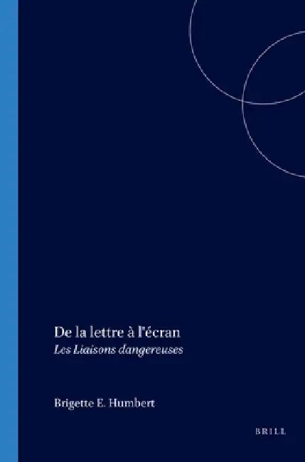 De la lettre à l'écran by Brigitte E. Humbert