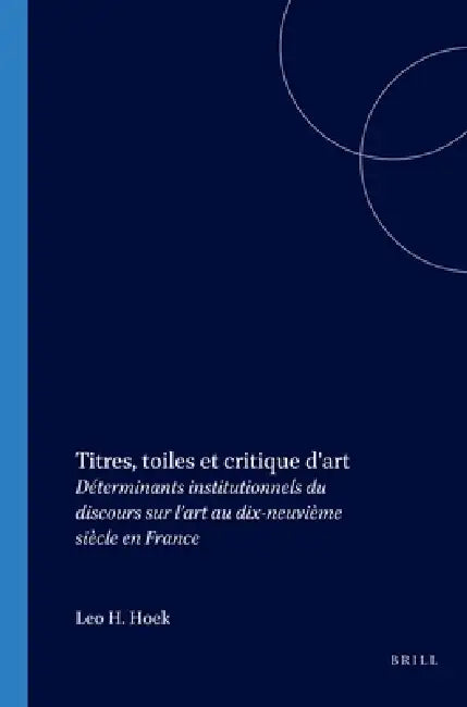 Titres, toiles et critique d'art by Leo H. Hoek