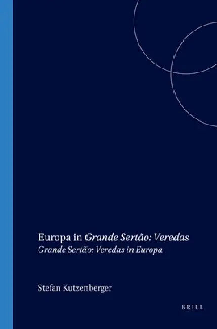 Europa in Grande Sertão: Veredas by Stefan Kutzenberger