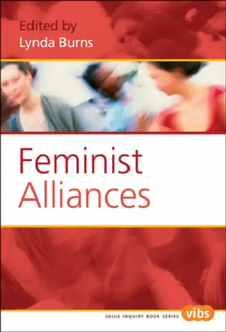 Feminist Alliances by Lynda Burns