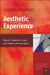 Aesthetic Experience: Beauty, Creativity, and the Search for the Ideal by George Hagman