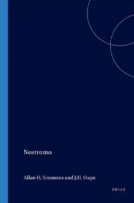 Nostromo: Centennial Essays by Allan H. Simmons, J. H. Stape