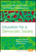 Education for a Democratic Society: The Central European Pragmatist Forum, Volume Three by John Ryder, Gert-Rüdiger Wegmarshaus