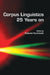 Corpus Linguistics 25 Years on by Roberta Facchinetti