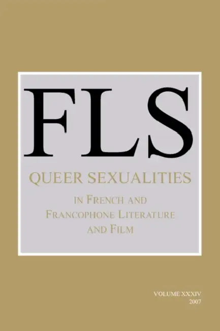 Queer Sexualities in French and Francophone Literature and Film by James Day