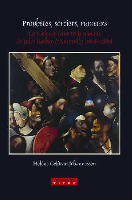 Prophètes, sorciers, rumeurs by Hélène Celdran Johannessen