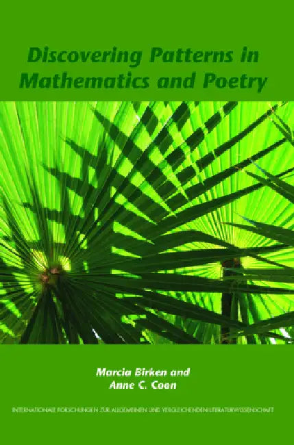 Discovering Patterns in Mathematics and Poetry by Marcia Birken, Anne C. Coon